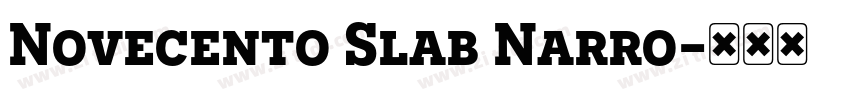 Novecento Slab Narro字体转换